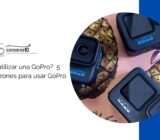 ¿Por qué utilizar una GoPro? 5 buenas razones para usar GoPro