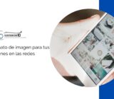 ¿Qué formato de imagen para tus publicaciones en las redes sociales?